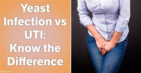 Understanding the Differences Between UTIs and Yeast Infections